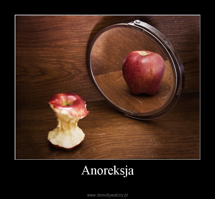 Anoreksja jest chorob !!!