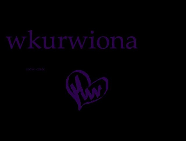 wkurwiona mwi cze