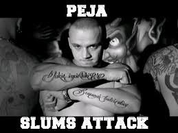 Peja ***SLUMS  ATTACK*** GRUBSON