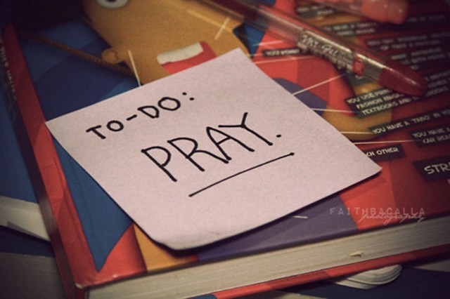 Pray.