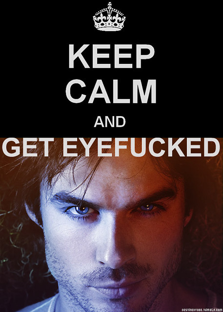 Get eyefucked.