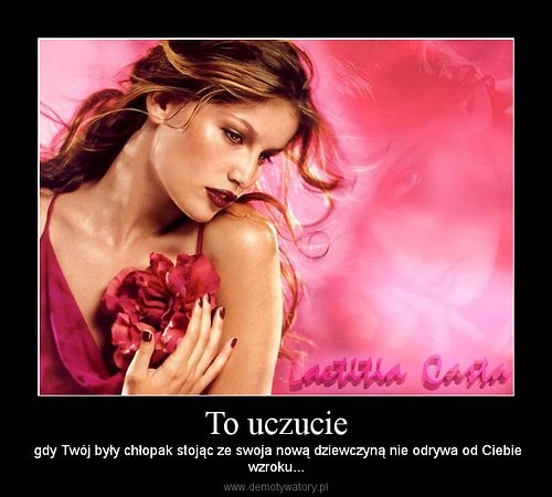 Uczucie cudowne.. :D