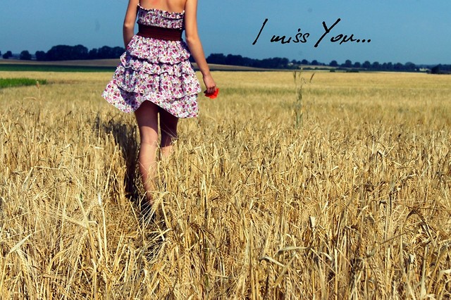 I miss You...