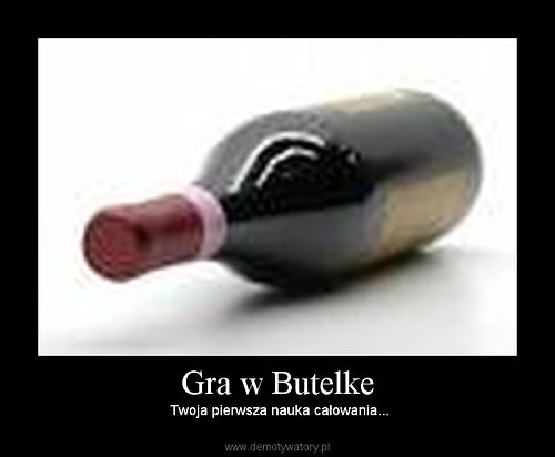 Butelka...