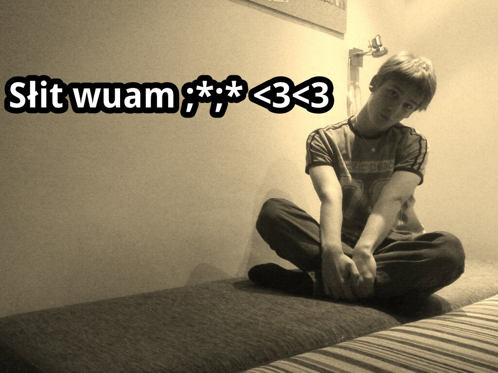 Sit wuam ;*;* 