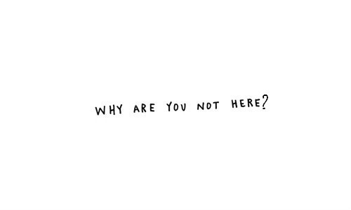 why are you not here? / NeLa 