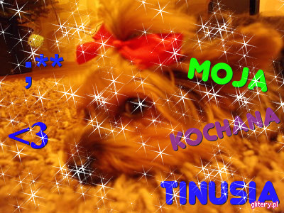 &#9829; Moja Kochana Tinusia