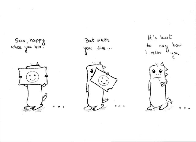 I miss you ..