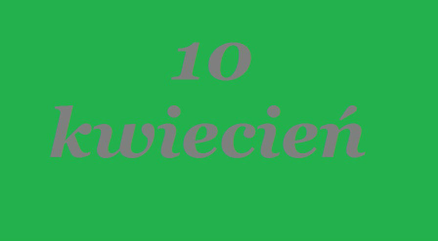 10 kwiecie