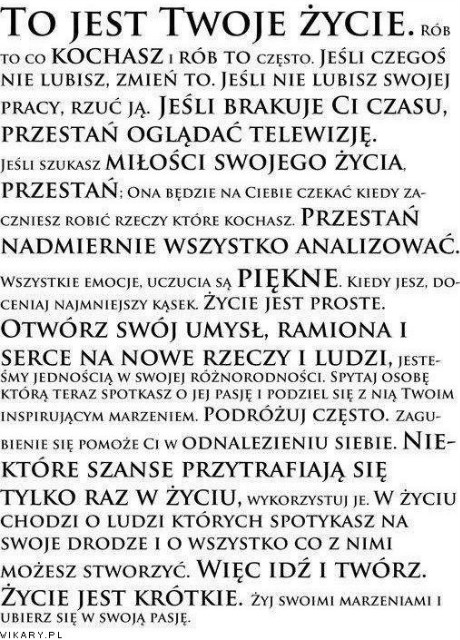 bo to jest moje ycie ! 