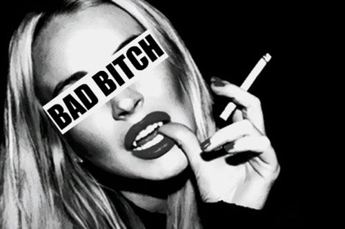 BAD BITCH 