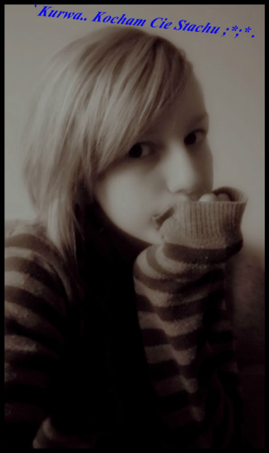 ` Kocham Cie ; *. 