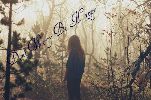 Don't Worry be happy