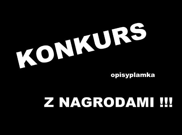 KONKURS Z NAGRODAMI