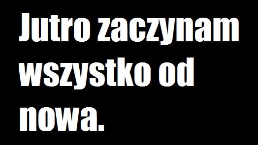 Nowy rozdzia w yciu :) 