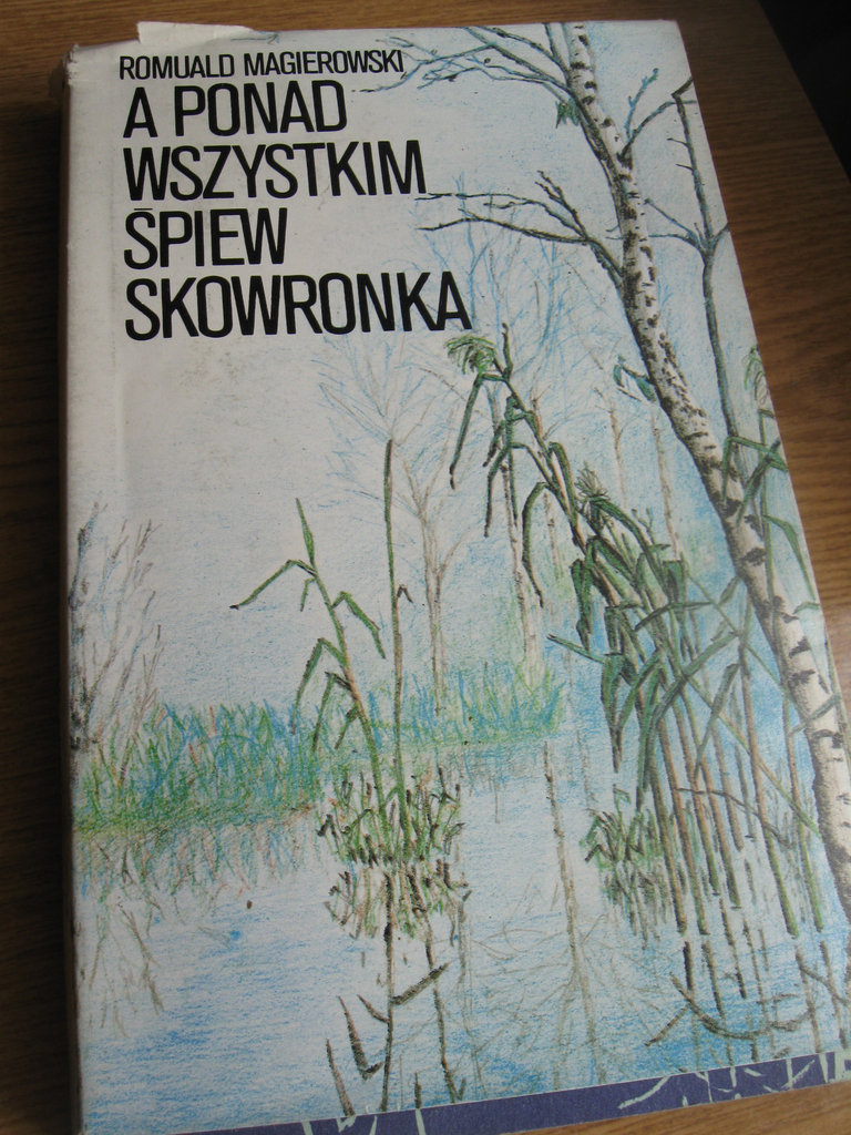 A ponad wszystko piew skowronka