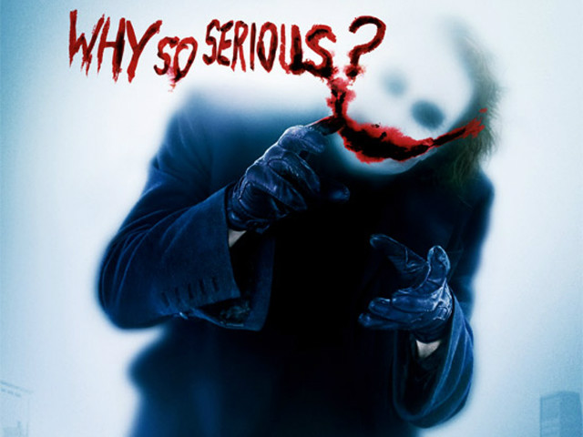 WHY so SERIOUS ? 