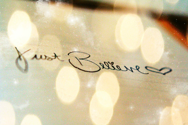 just believe 