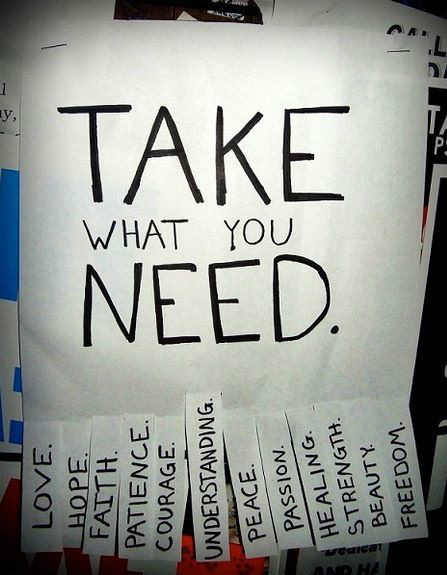 Take what you need.