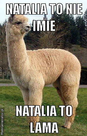 natalia to lama bijacz ! 
