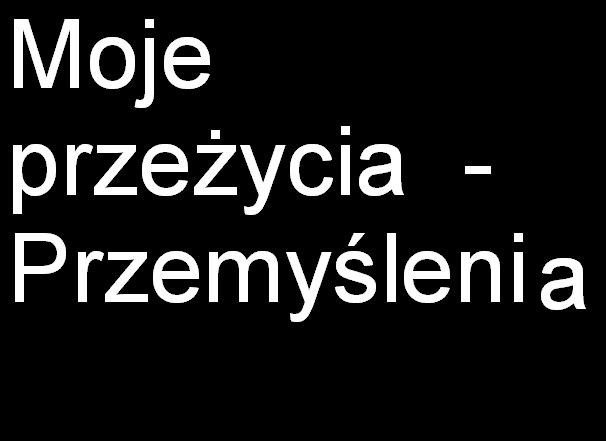 Moje przemylenia.