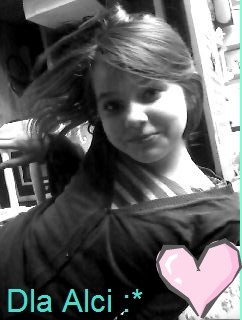 Dlaa Ciebie Alicja Kocham Cie :*