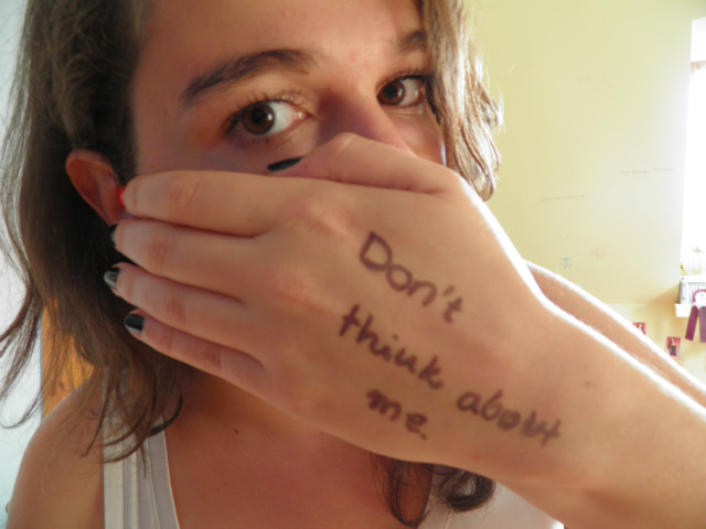 Don't think about me..