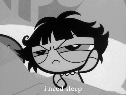 i need sleep