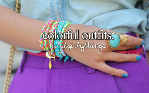 Colorful outfits.