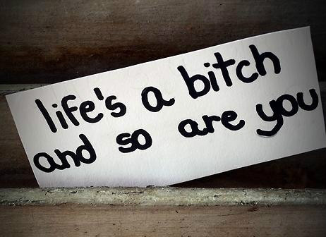 Fuck my life ... ;]