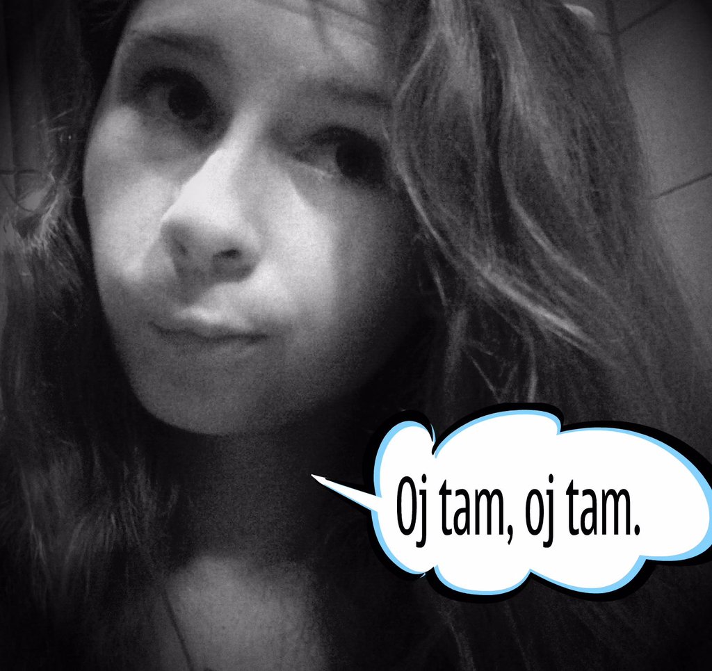 Oj tam, oj tam...