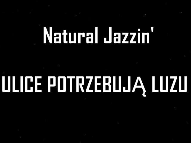 Natural Jazzin - Pochmurny Dzie