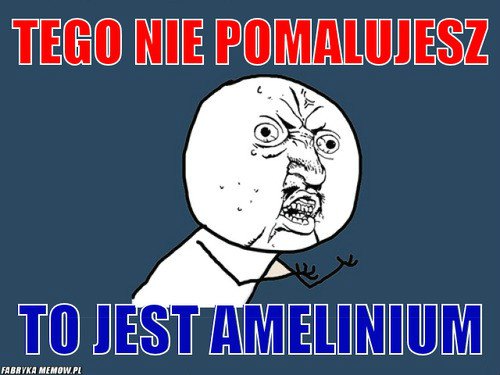 Nie pomaluje zwyka farb !