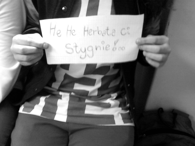 He He herbata ci stygnie :)