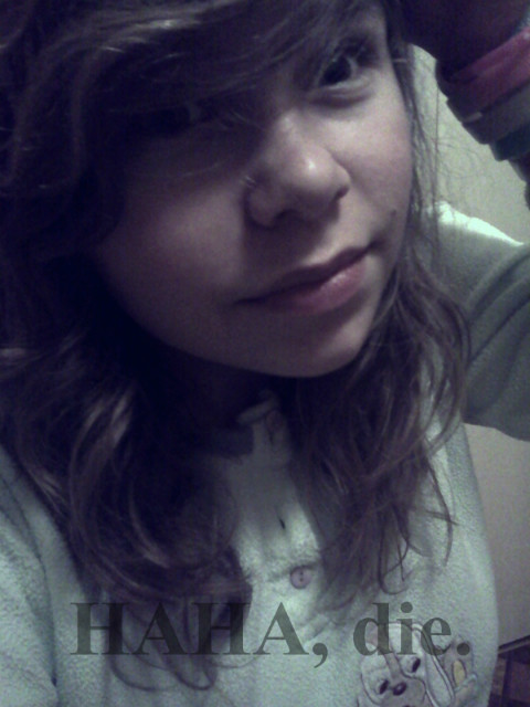 HAHA, die.