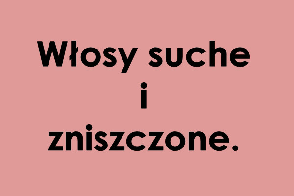 Wosy suche i zniszczone 2 cz.