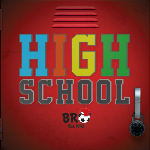 High School - B.R.O