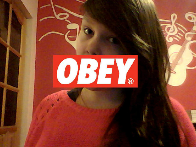 Obey .