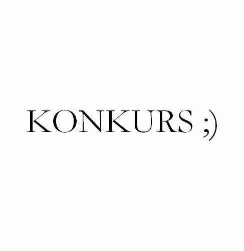 Konkurs :)