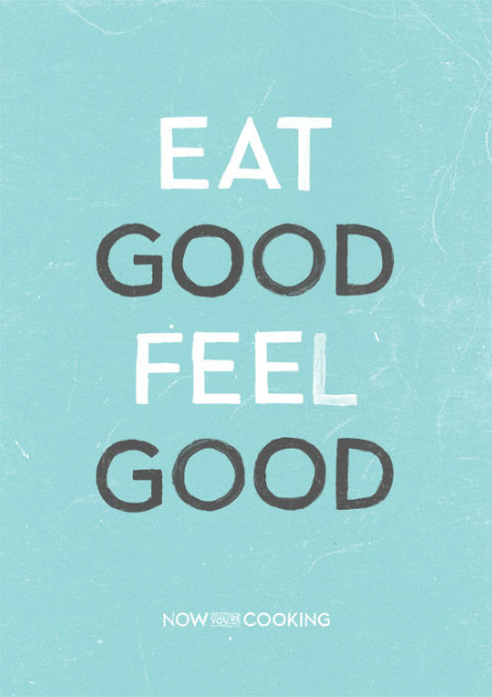 Eat good - feel good.