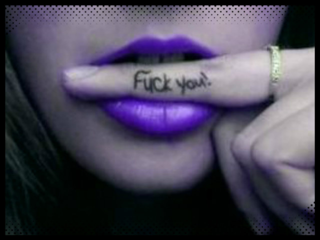 Fuck You ;*