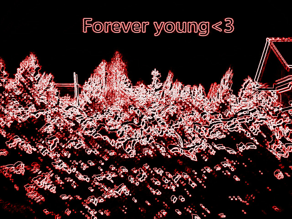 Forever young 