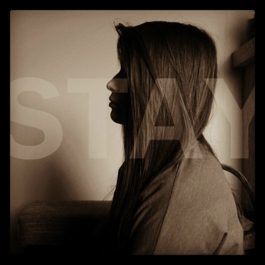 Don't go STAY 