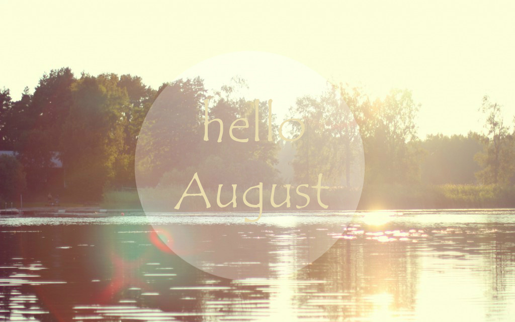 hello august