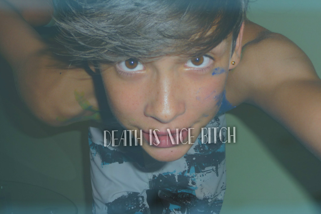 Death is nice bitch -.-