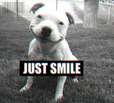Just smile! /K.:)