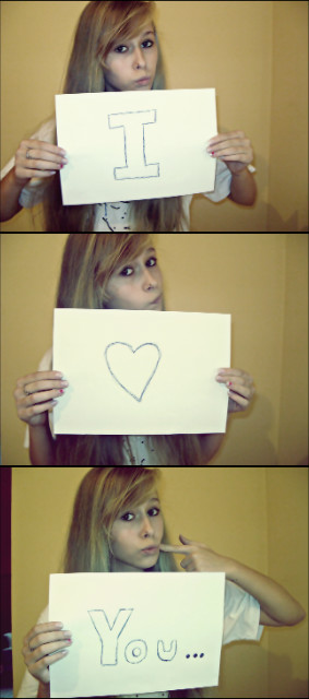 I &#9829; YOU ...