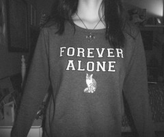 Forever Alone 