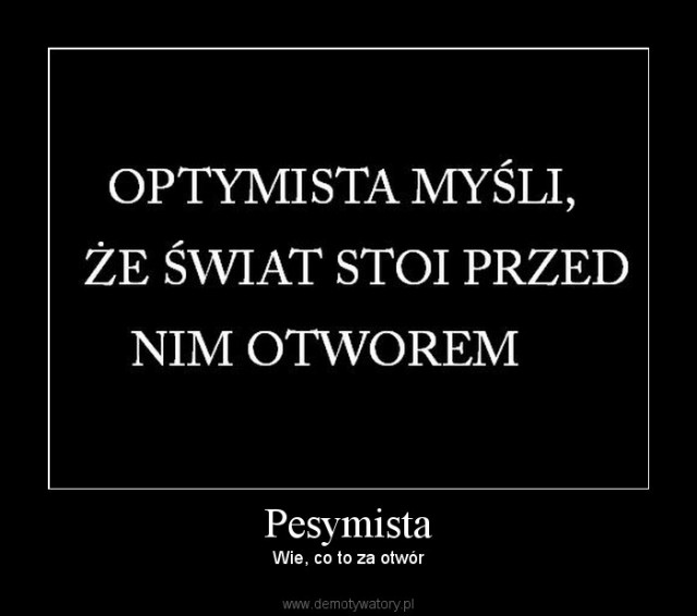 Pesymista: optymista z praktyk 