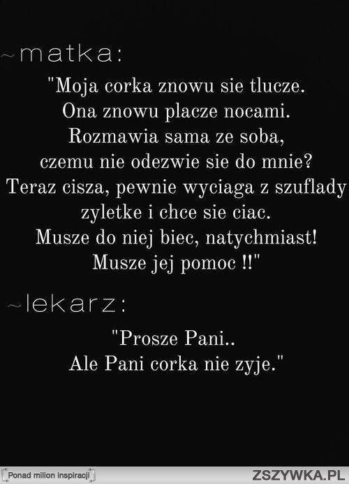 Tak bardzo prawdziwe ...